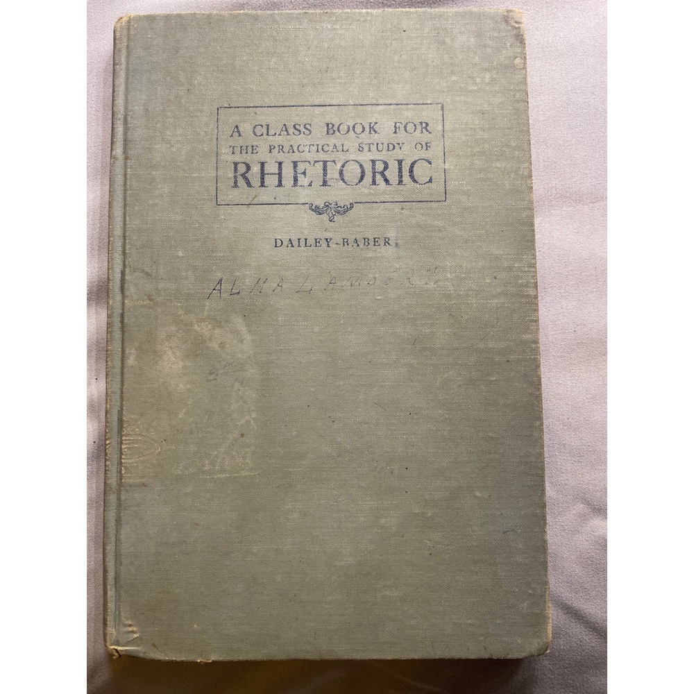 Antique 1906 Rhetoric Class Book Emma Dailey Baber Southern Publishing Co TN